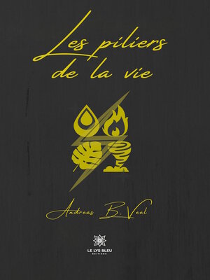 cover image of Les piliers de la vie